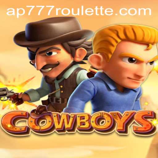 Exploring the World of COWBOYS: The Game Revolutionizing Roulette with Ap777