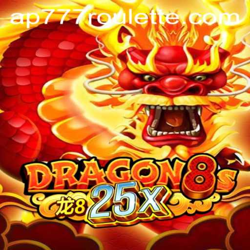 Exploring the Thrilling World of Dragon8s25x and the Excitement of Ap777 Roulette