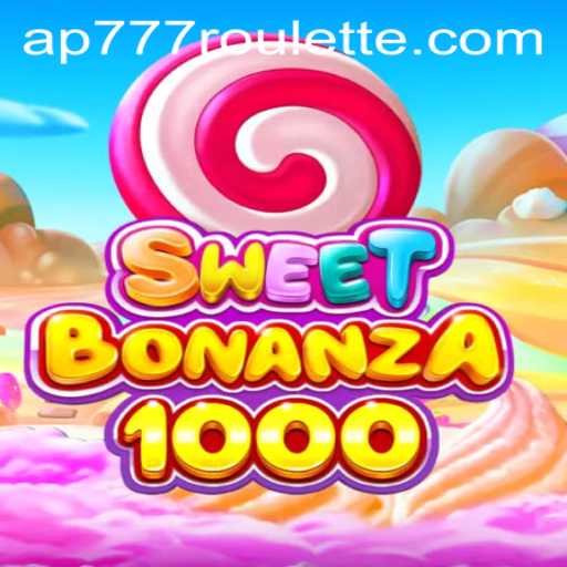 Exploring SweetBonanza1000 and Ap777 PH Slot