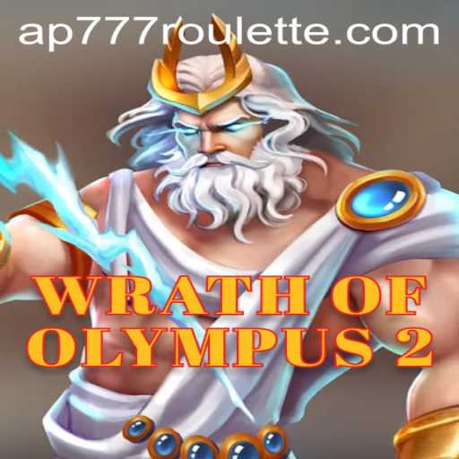 Discover the Thrilling World of WrathofOlympus2 and Ap777 Roulette